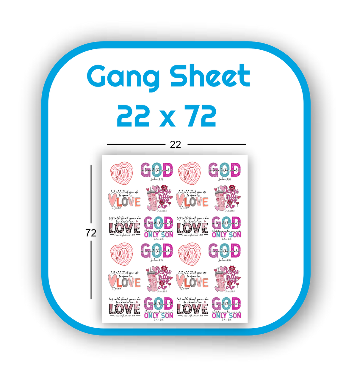 Gang Sheet 22x72